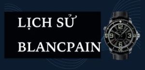 lich su blancpain